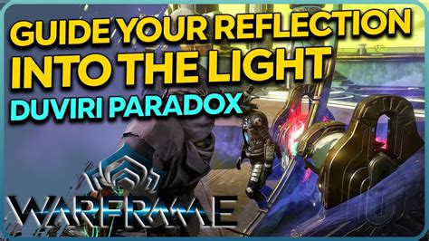 Guide Your Reflection Into The Light Warframe Duviri .